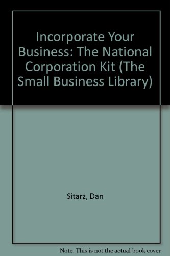 Stock image for Incorporate Your Business : The National Corporation Kit for sale by Better World Books