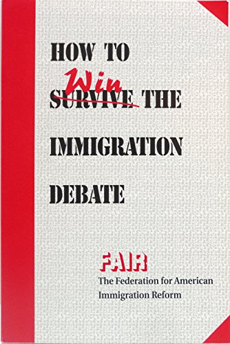 How to win the immigration debate (9780935776249) by Unknown