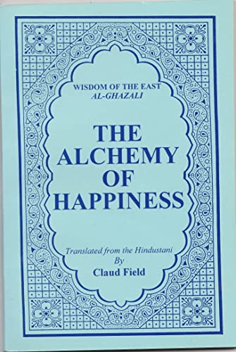 Beispielbild fr The Alchemy of Happiness zum Verkauf von Textbooks_Source