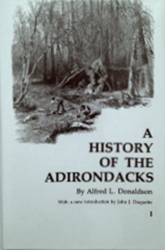 Stock image for A HISTORY OF THE ADIRONDACKS. 2 Vols. for sale by John K King Used & Rare Books