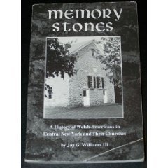 Beispielbild fr Memory Stones: A History of Welsh-Americans in Central New York and Their Churches zum Verkauf von Reuseabook