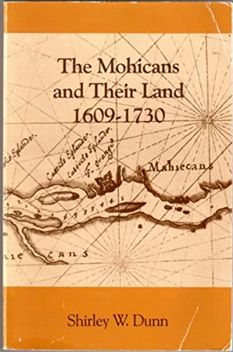 Stock image for The Mohicans and Their Land 1609-1730 for sale by Books of the Smoky Mountains