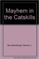 Beispielbild fr Mayhem in the Catskills zum Verkauf von Brillig's Books