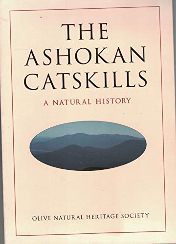 Stock image for The Ashokan Catskills: A Natural History for sale by Textbooks_Source