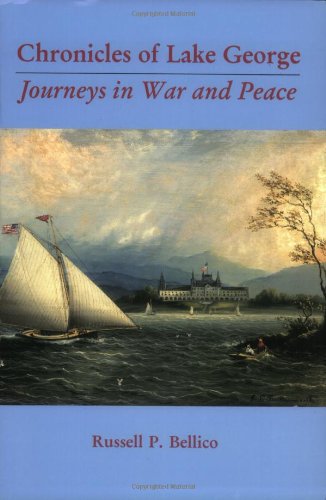 Beispielbild fr Chronicles of Lake George: Journeys in War and Peace zum Verkauf von Bulk Book Warehouse