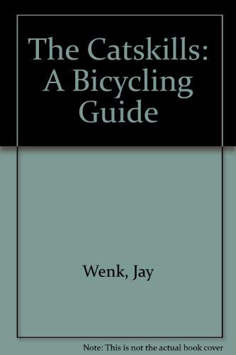 Imagen de archivo de The Catskills : A Bicycling Guide a la venta por Better World Books