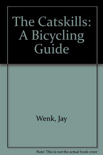 Stock image for The Catskills: A Bicycling Guide for sale by SecondSale