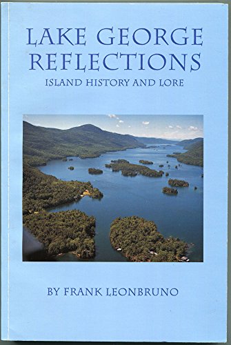 Imagen de archivo de Lake George Reflections: Island History and Lore a la venta por ThriftBooks-Atlanta