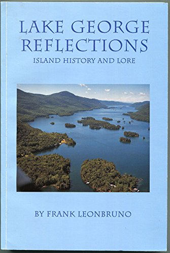 Stock image for Lake George Reflections: Island History and Lore for sale by Books of the Smoky Mountains