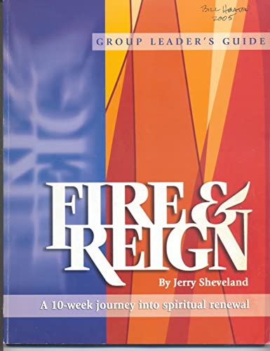 Imagen de archivo de Fire and Reign GROUP LEADER'S GUIDE with DVD (A ten week journey into spiritual renewal) a la venta por Bank of Books