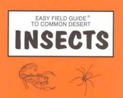 Beispielbild fr Easy Field Guide to Common Desert Insects Easy Field Guides zum Verkauf von PBShop.store US