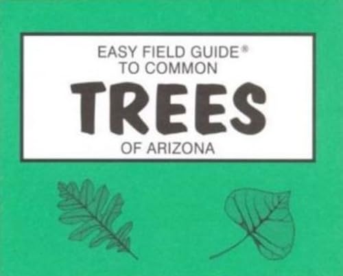 Beispielbild fr Easy Field Guide to Trees of Arizona Easy Field Guides zum Verkauf von PBShop.store US