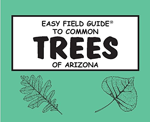 9780935810189: Easy Field Guide to Common Trees of Arizona