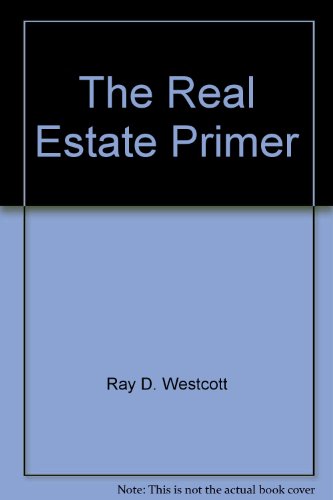 Stock image for The Real Estate Primer for sale by HPB-Red