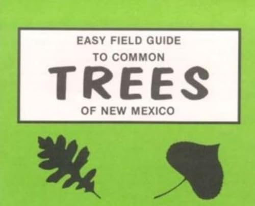 Stock image for Easy Field Guide to Trees of New Mexico Easy Field Guides for sale by PBShop.store US