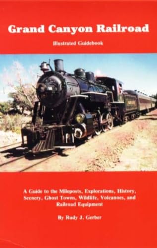 9780935810448: Grand Canyon Railroad Illustrated Guidebook