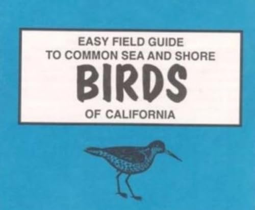 Stock image for Easy Field Guide to Common Sea and Shore Birds of California for sale by PBShop.store US