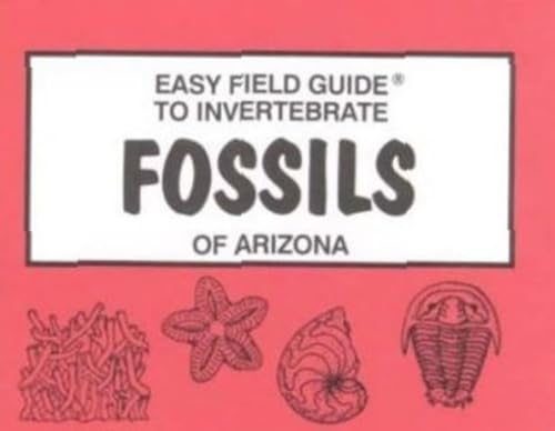 9780935810578: Easy Field Guide to Invertebrate Fossils of Arizona