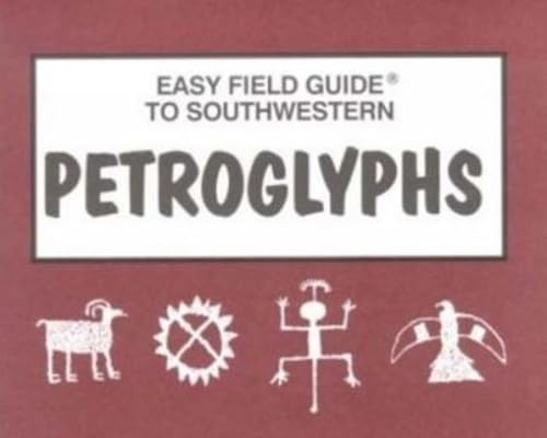 Stock image for Easy Field Guide to Southwestern Petroglyphs (Easy Field Guides) for sale by Versandantiquariat Felix Mcke