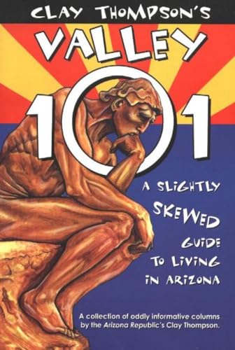 Beispielbild fr Valley 101: A Slightly Skewed Guide to Living in Arizona zum Verkauf von WorldofBooks