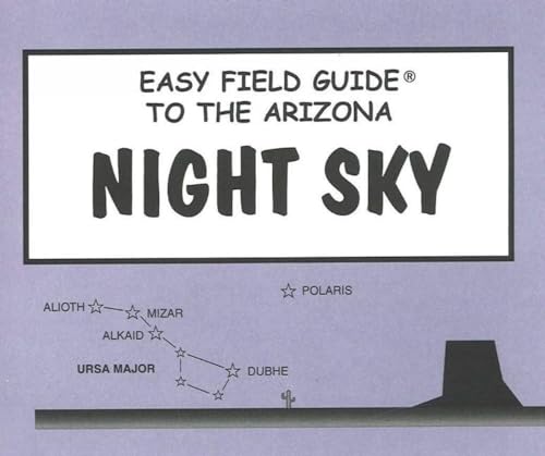 Beispielbild fr Easy Field Guide to the Arizona Night Sky zum Verkauf von PBShop.store US