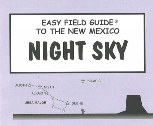 Stock image for Easy Field Guide to the New Mexico Night Sky for sale by PBShop.store US