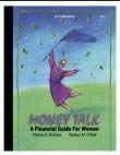 Beispielbild für Money Talk : A Financial Guide for Women zum Verkauf von Better World Books