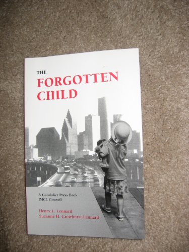 Stock image for The Forgotten Child: Cities for the Well-Being of Children for sale by ThriftBooks-Atlanta