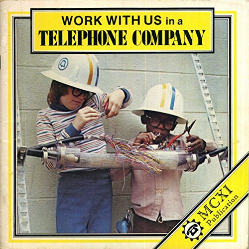 Stock image for Work with us in a telephone company for sale by Basement Seller 101