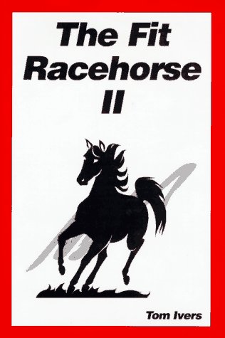 Beispielbild fr The Fit Racehorse II zum Verkauf von Lost Books