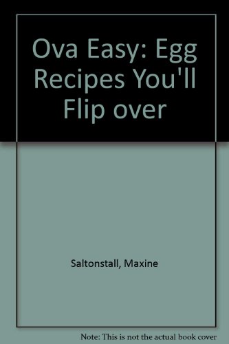 Stock image for Ova Easy: Egg Recipes You'll Flip over for sale by ThriftBooks-Dallas