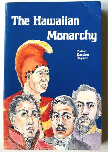 Imagen de archivo de The Hawaiian Monarchy a la venta por Better World Books: West