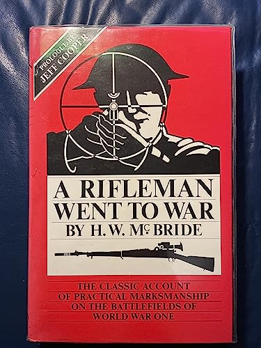 Imagen de archivo de A Rifleman Went to War a la venta por Better World Books: West