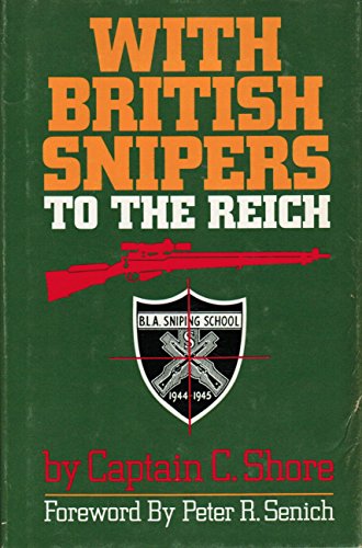 Stock image for With British Snipers to the Reich. for sale by Military Books