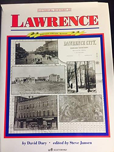 Beispielbild fr Lawrence, Douglas County, Kansas an informal history zum Verkauf von Chiefly Books