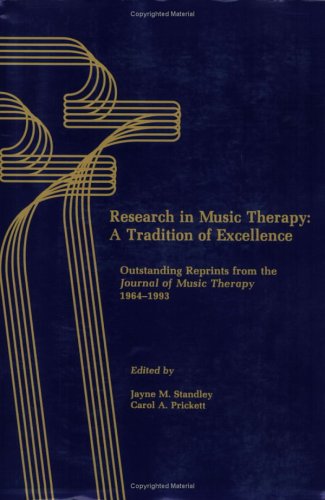 Beispielbild fr Research in Music Therapy a Tradition of Excellence zum Verkauf von Better World Books