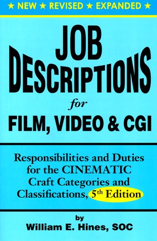 Imagen de archivo de Job Descriptions for Film, Video Cgi (Computer Generated Imagery): Responsibilities and Duties for a la venta por Goodwill Southern California