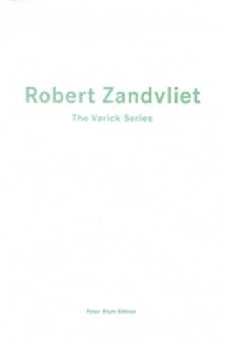 Imagen de archivo de Robert Zandvliet: The Varick Series a la venta por Powell's Bookstores Chicago, ABAA