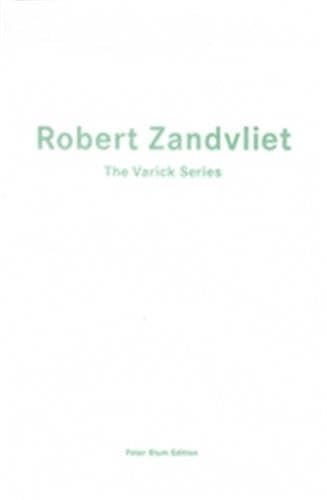 Stock image for Robert Zandvliet: The Varick Series for sale by Powell's Bookstores Chicago, ABAA