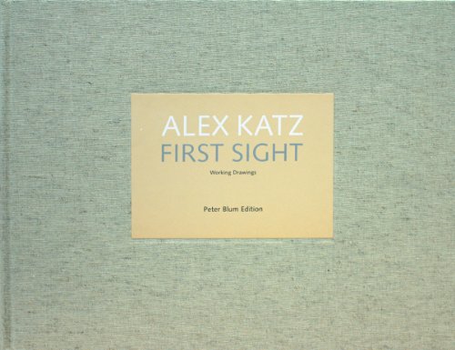 Imagen de archivo de Alex Katz: First Sight a la venta por Midtown Scholar Bookstore