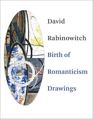 Stock image for David Rabinowitch: Birth of Romanticism Drawings for sale by Midtown Scholar Bookstore