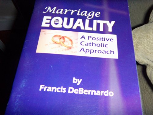 Beispielbild fr Marriage Equality : A Positive Catholic Approach zum Verkauf von Better World Books