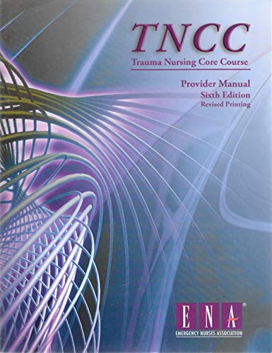 Beispielbild fr Trauma Nursing Core Course Provider Manual ( TNCC ) zum Verkauf von Wonder Book