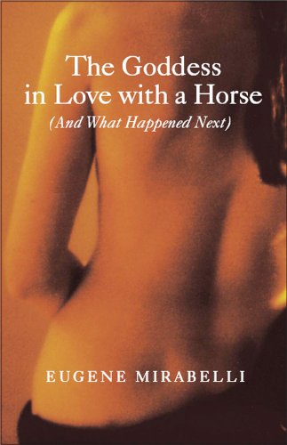 Beispielbild fr The Goddess in Love with a Horse zum Verkauf von Bulk Book Warehouse