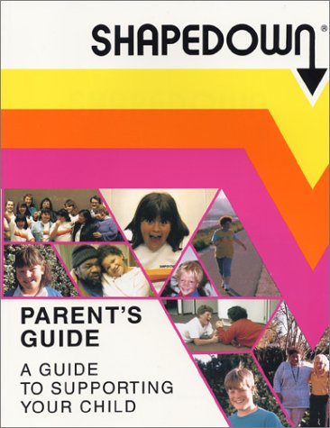 9780935902181: Title: Shapedown Parents Guide to Supporting Your Child