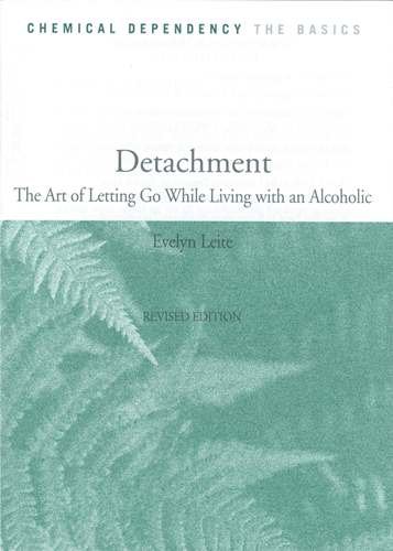 Beispielbild fr Detachment: The Art of Letting Go While Living with an Alcoholic zum Verkauf von WorldofBooks