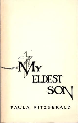 9780935915013: My Eldest Son by Paula Fitzgerald; Harold B. Attin; Edward Fitzgerald