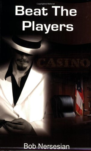 Beispielbild fr Beat the Players: Casinos, Cops and the Game Inside the Game zum Verkauf von ThriftBooks-Dallas