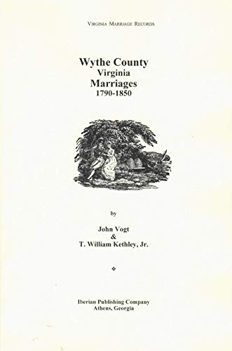 9780935931211: Wythe County Marriages, 1790-1850