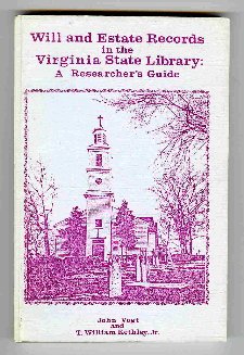 Beispielbild fr Will and Estate Records in the Virginia State Library: A Researcher's Guide zum Verkauf von HPB-Red